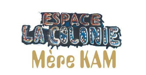 Logo Espace La Colonie — Chez Mère KAM